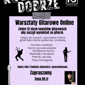 Warsztaty Online – Zmień 12 złych nawyków gitarowych aby zacząć wymiatać na  gitarze.